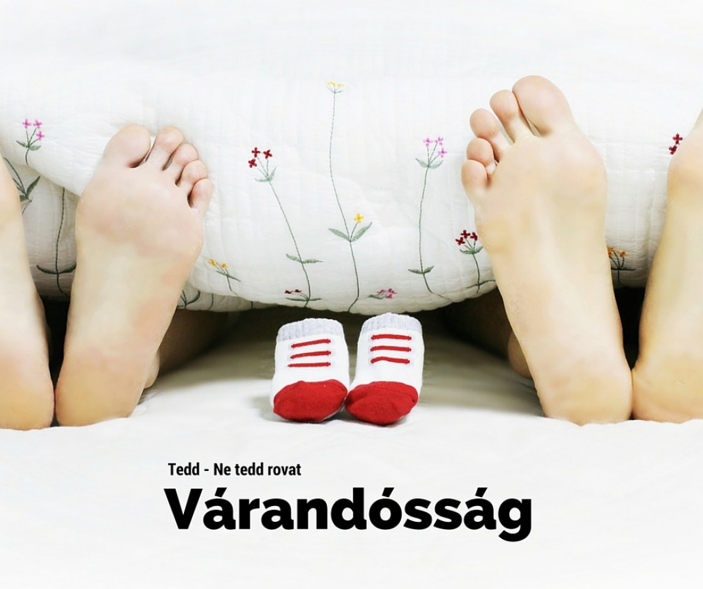 Tedd és ne tedd sorozat 1. rész - Várandósság